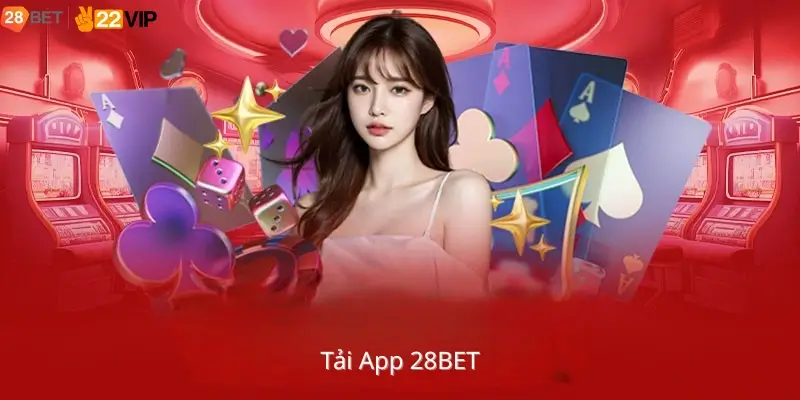 Tải App 28BET